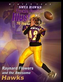 Fall 2009 SMYA Hawks 70lb sr - Raynard Flowers Cover