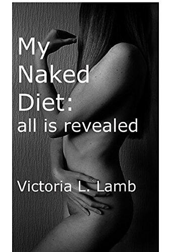 My Naked Diet:all is revealed