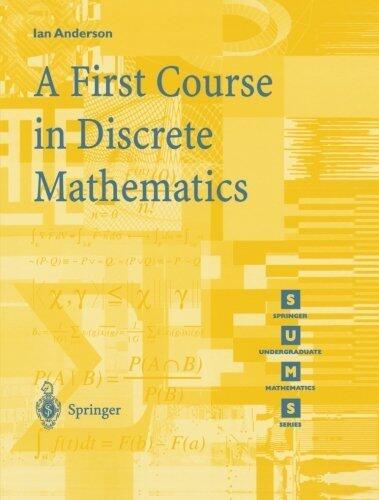 A First Course in Discrete Mathematics
