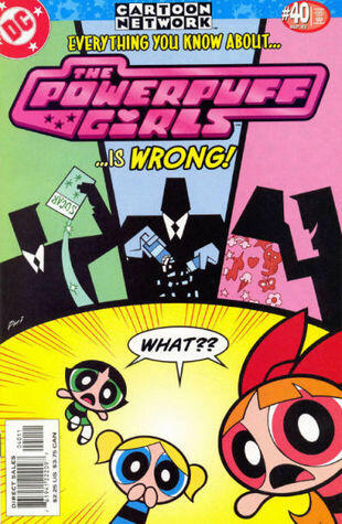 The Powerpuff Girls #40 - Everything You Know About The Powerpuff Girls Is Wrong!