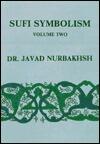 Sufi Symbolism: The Nurbakhsh Encyclopedia of Sufi Terminology, Vol. II: Love, Lover, Beloved, Allusions and Metaphors