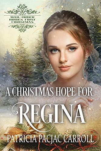 A Christmas Hope for Regina