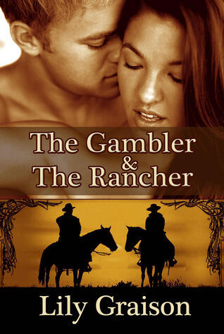 The Gambler & The Rancher