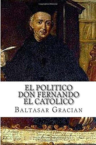 El Politico Don Fernando El Catolico