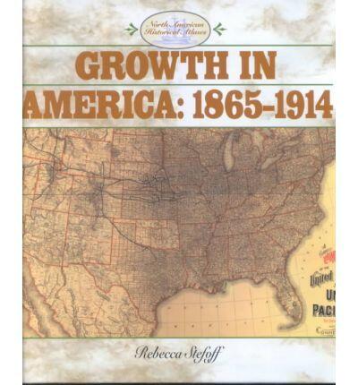 Growth In America: 1865-1914