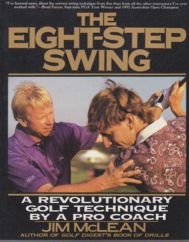 The Eight-Step Swing: A Revolutionary Golf Technique