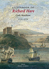 The letterbook of Richard Hare, Cork merchant, 1771-1772