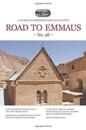 Road to Emmaus No. 38: A Journal of Orthodox Faith and Culture