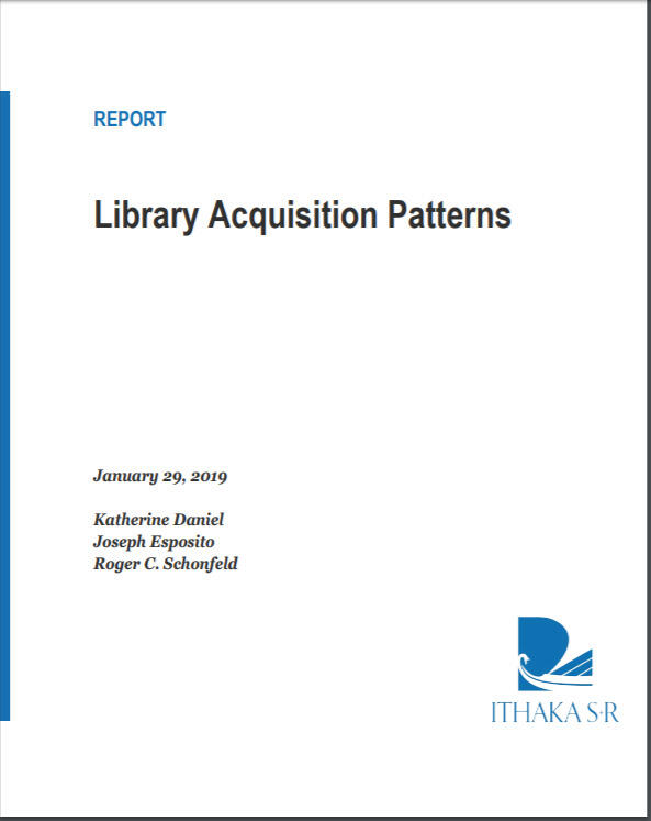 Library Acquisition Patterns: Ithaka S+R Report