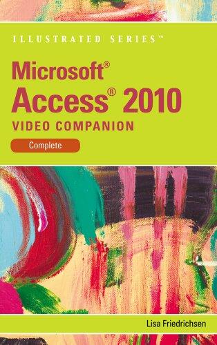 Video Companion DVD for Friedrichsen's Microsoft Access 2010: Illustrated Complete