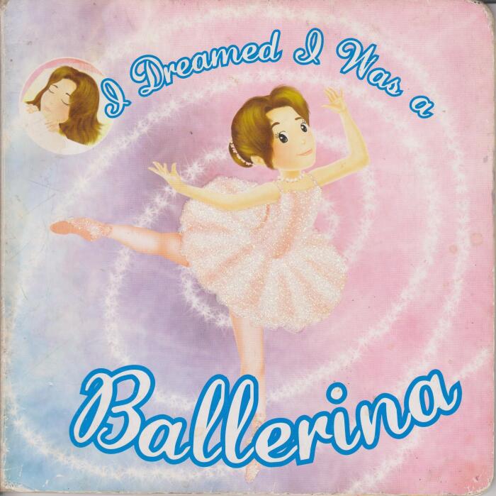 I Dreamed I Was a Ballerina