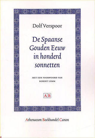 De Spaanse Gouden Eeuw in honderd sonnetten