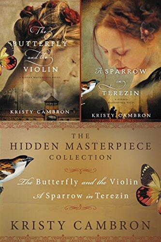 The Hidden Masterpiece Collection: The Butterfly and the Violin, A Sparrow in Terezin