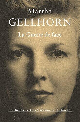 La Guerre de face (Mémoires de Guerre t. 15)