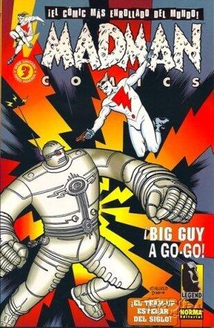 Madman Comics #3: ¡Big Guy a go-go! ¡El cómic más enrollado del mundo!