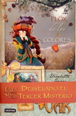 Fairy Oak 3: Flox De Los Colores