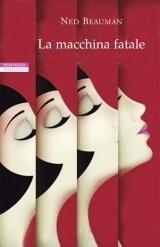 La macchina fatale
