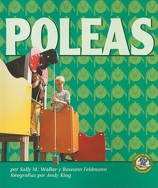 Poleas / Pulleys (Libros De Fisica Para Madrugadores / Early Bird Physics)