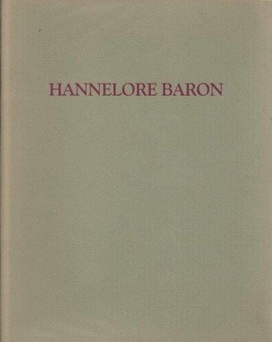 Hannelore Baron: 1926-1987