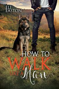 How to Walk Like a Man