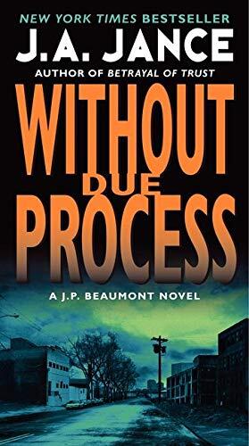 Without Due Process: A J.P. Beaumont Novel
