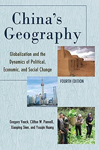China's Geography: Globalization and the Dynamics of Political, Economic, and Social Change