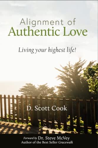 Alignment of Authentic Love: Living Your Highest Life