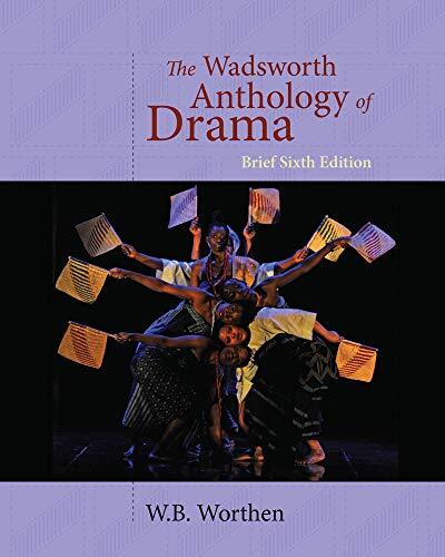 The Wadsworth Anthology of Drama (Brief 6th Edition)