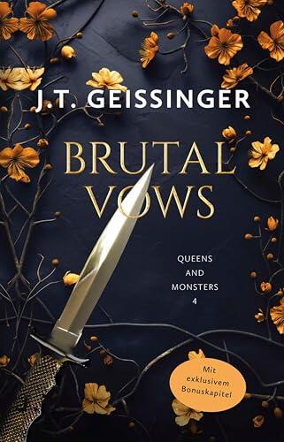 Brutal Vows: Roman | Spicy Slow Burn Mafia Romance mit exklusivem Bonuskapitel (Queens and Monsters 4)