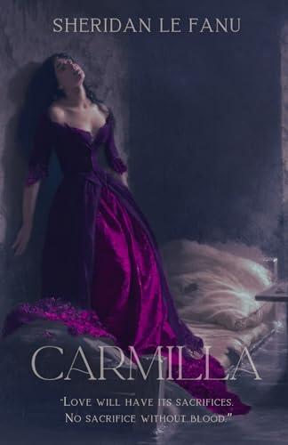 Carmilla: The Original Victorian Gothic Vampire Classic with Historical Context, Literary Analysis, and Author Biography