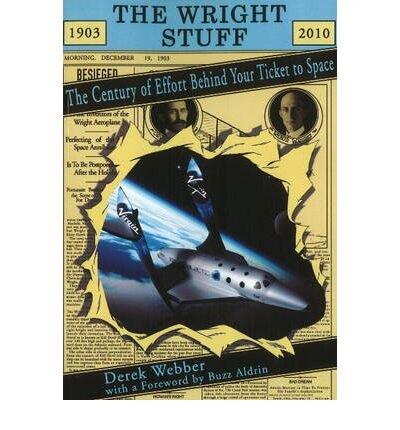 Wright Stuff: The Century of Effort Behind Your Ticket to Space