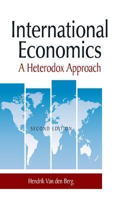 International Economics: A Heterodox Approach: A Heterodox Approach