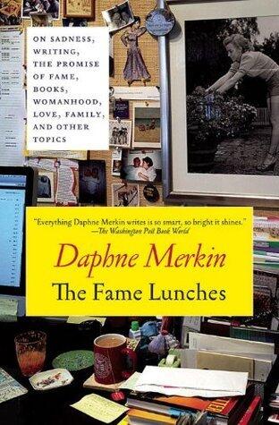 The Fame Lunches: On Sadness, Writing, the Promise of Fame, and Other Imperfections