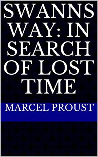 Swanns Way: In Search of Lost Time