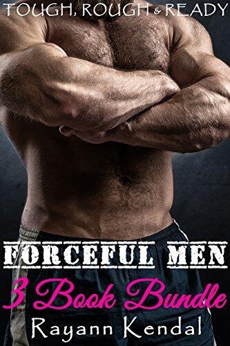 Forceful Men 5 Book Bundle #2: BDSM Prey Fantasy Spanking Historical & More