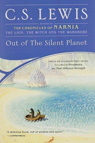 Out of the Silent Planet (Space Trilogy) by C.S. Lewis