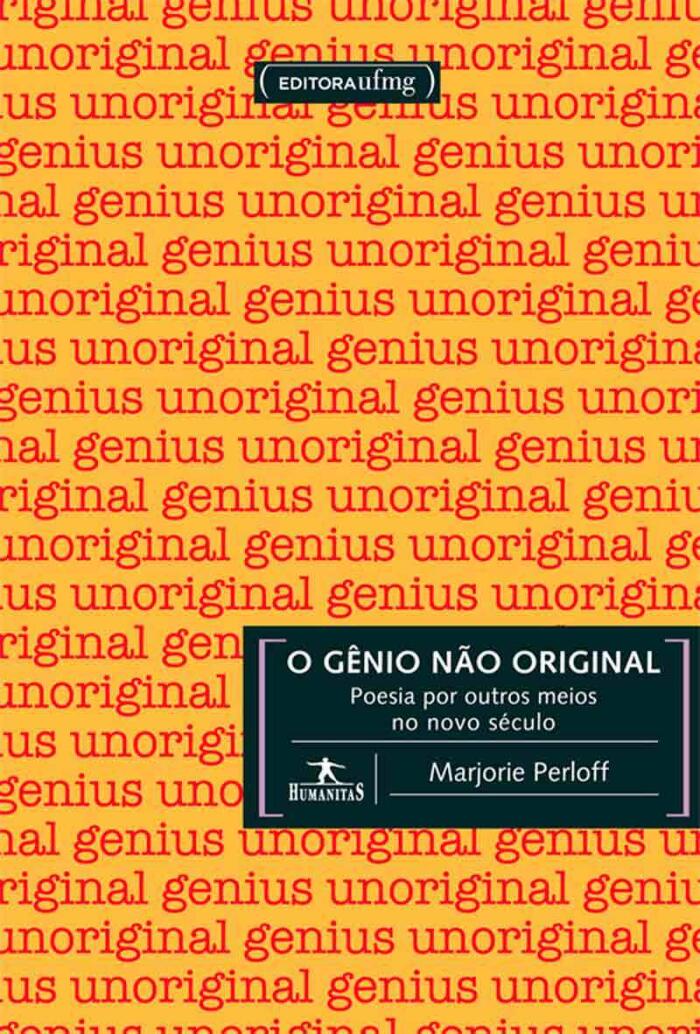 O gênio não original - Poesia por outros meios no novo século