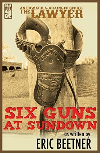 The Lawyer: Six Guns at Sundown
