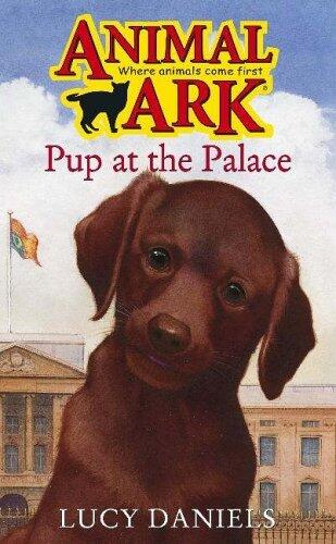 Pup at the Palace (Animal Ark Holiday Special #10)