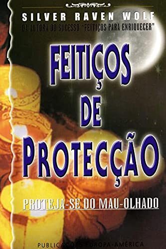 Feitiços de Protecção Proteja-se do Mau-Olhado