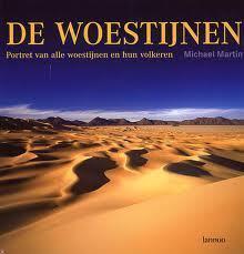 De Woestijnen: portret van alle woestijnen en hun volkeren