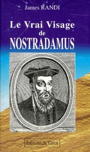 Le vrai visage de Nostradamus