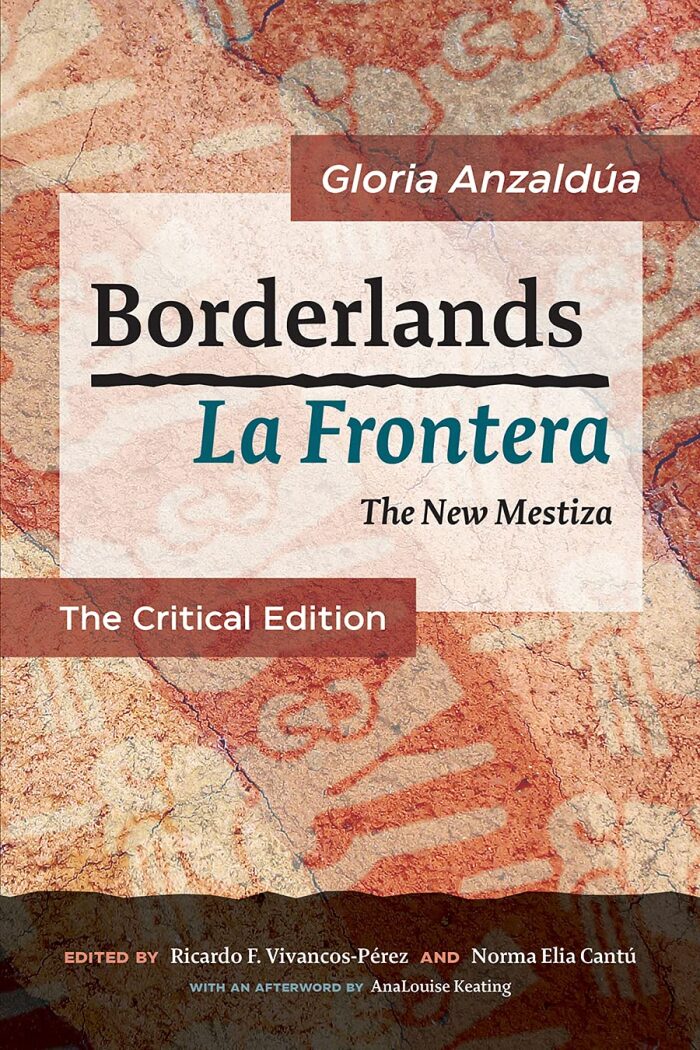 Borderlands / La Frontera: The New Mestiza
