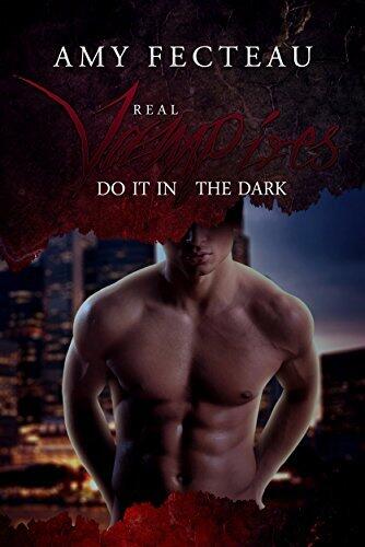 Real Vampires Do It in the Dark