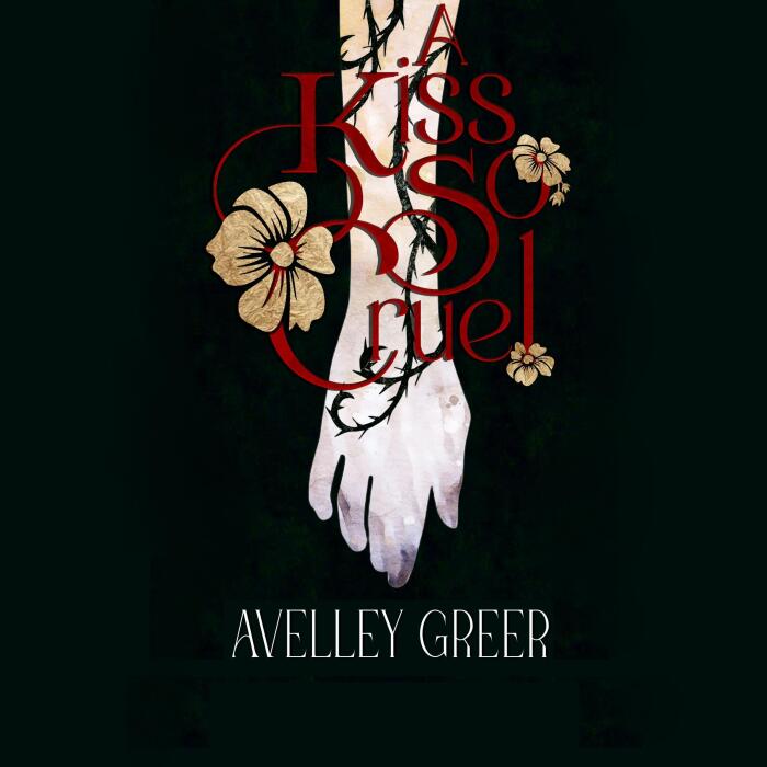 A Kiss So Cruel: The Fractured Crown Trilogy, Book 1