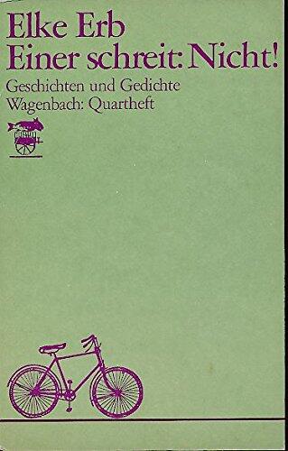 Einer schreit "Nicht!": Geschichten u. Gedichte (Quarthefte)