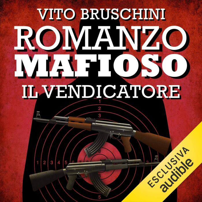 Romanzo mafioso. Il vendicatore: Romanzo mafioso 5