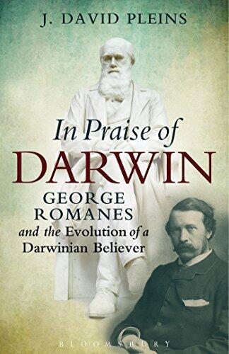 In Praise of Darwin: George Romanes and the Evolution of a Darwinian Believer by Pleins, J. David (2014) Paperback