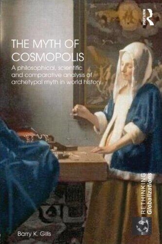 A Perfect World: The Myth of Cosmopolis in Global History