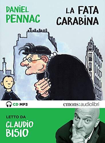 La fata carabina letto da Claudio Bisio. Audiolibro. CD Audio formato MP3